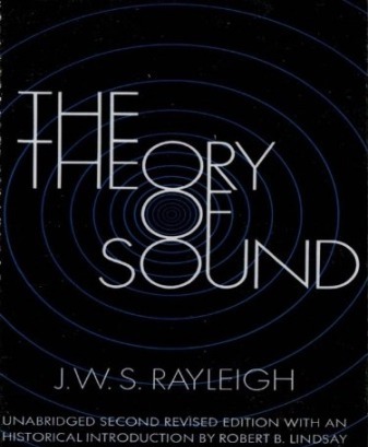 The Theory of Sound Volume One (Dover Books on Physics Book 1)